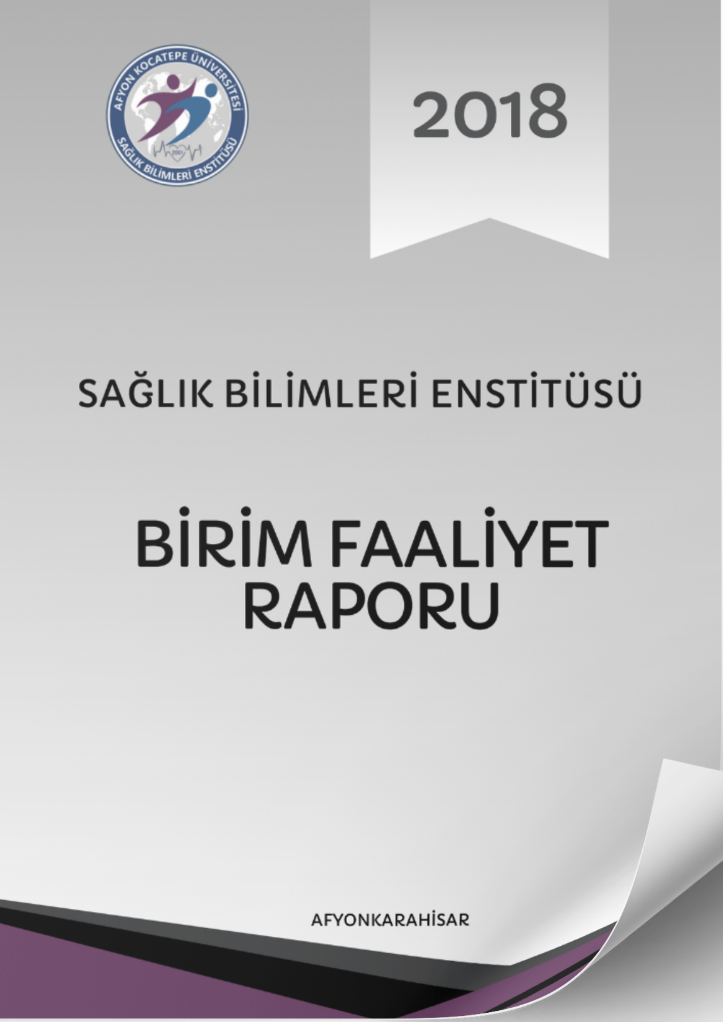 https://sagbilens.aku.edu.tr/wp-content/uploads/sites/9/2024/01/2018-Yili-Birim-Faaliyet-Raporu.pdf